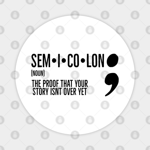 Semicolon Magnet by Artristahx